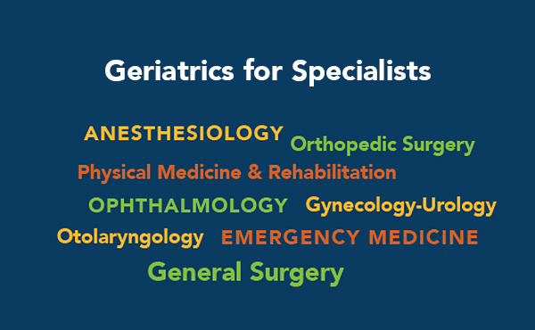 Geriatrics-for-Specialists Initiative (GSI)